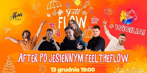 AFTER po Jesiennym Feelu + WIGILIA\ud83c\udf84\ud83c\udf81 | 13.12 w ABRA Studio