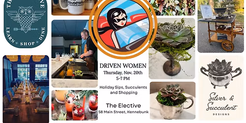 Driven Women - Holiday Sips, Succulents & Shopping