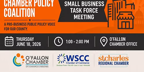 Chamber County Policy Coalition: Small Business Task Force Meeting
