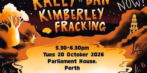 Rally to Ban Kimberley Fracking