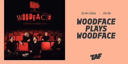 WOODFACE PLAYS WOODFACE