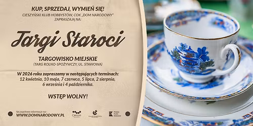 Targi Staroci na Targowisku Miejskim w Cieszynie \/ kwiecie\u0144 2026