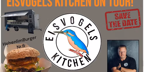 Eisvogels Kitchen on Tour!
