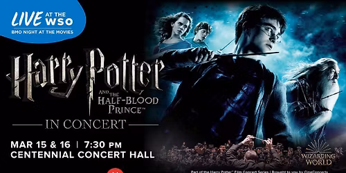 Harry Potter and the Half-Blood Prince - Calgary