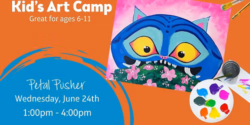 Kid's Art Camp - Petal Pusher