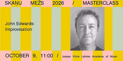 John Edwards: Meistarklase br\u012bvaj\u0101 improviz\u0101cij\u0101