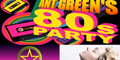 Ant Green's 80's Party