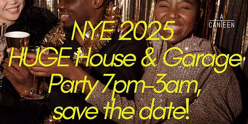 NYE! House & Garage Party - Save the date.