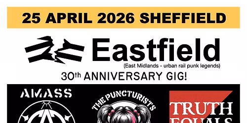 EASTFIELD, AMASS, THE PUNCTURISTS, and TRUTH EQUALS TREASON