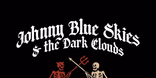 Johnny Blue Skies and The Dark Clouds