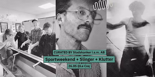 Stoemp!: Sportweekend + Slinger + Klutter \/ Curated by Stadskanker i.s.m. AB