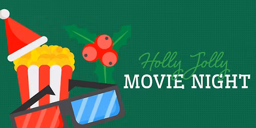 Holly Jolly Movie Night 