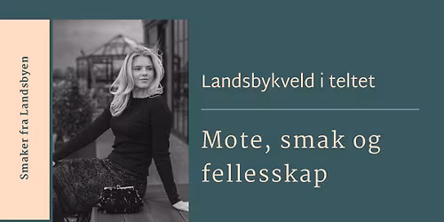 Landsbykveld - Mote, Smak og Felleskap