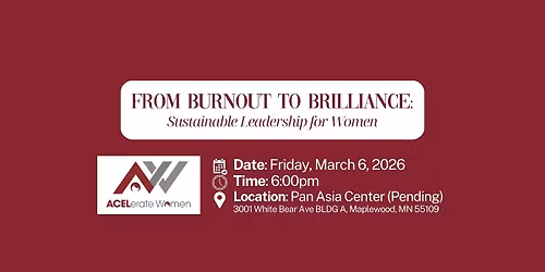 From Burnout to Brilliance: Sustainable Leadership for Women