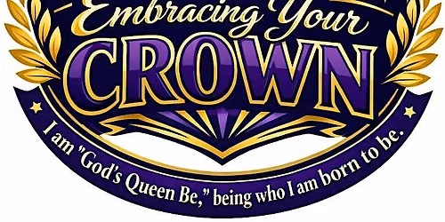 2026 Embracing Your Crown (EYC) Prayer Breakfast Experience