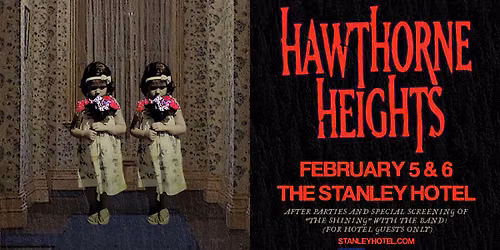 Hawthorne Heights at The Stanley Hotel