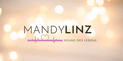 Mandy Linz - Impulskonzert "Mein Vertrag mit mir"