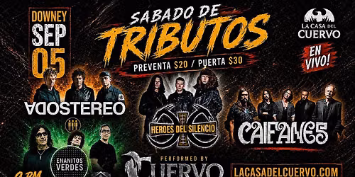 Heroes Del Silencio, Caifanes, Soda, Enanitos. Live Tributes In Downey