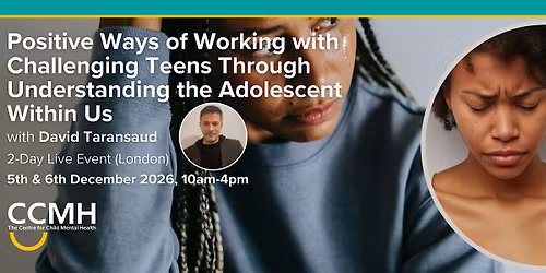 Positive Ways of Working with Challenging Teens 2-days with David Taransaud