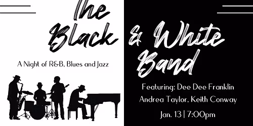 The Black & White Band featuring Dee Dee Franklin, Andrea Taylor, Keith Conway