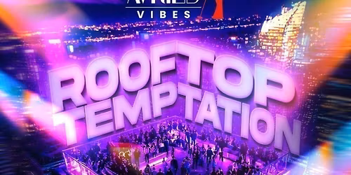 ROOFTOP TEMPTATION 