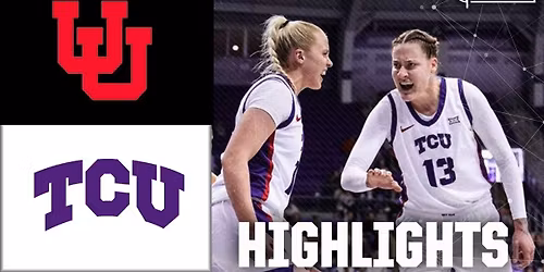 TCU Horned Frogs at Utah Utes Womens Basketball