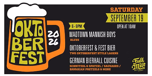 Full Mile Oktoberfest w\/ Madtown Mannish Boys