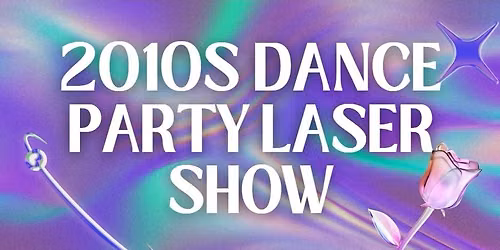 2010's Dance Party LASER Show