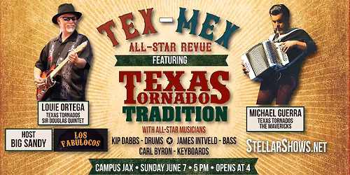 Tex-Mex All-Star Revue w\/ Texas Tornados Tradition