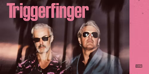 TRIGGERFINGER \u2022 Schlachthof Wiesbaden