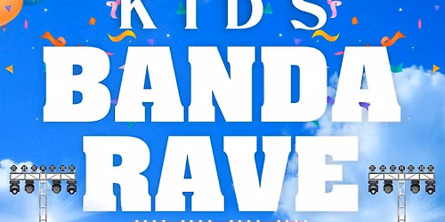 Kids Banda Rave