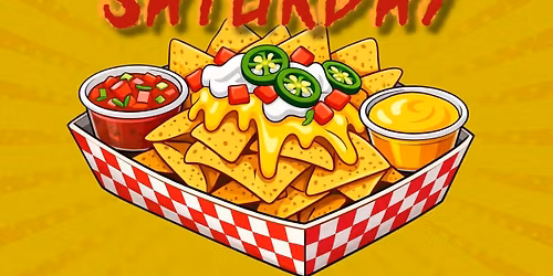 Nacho Average Saturday