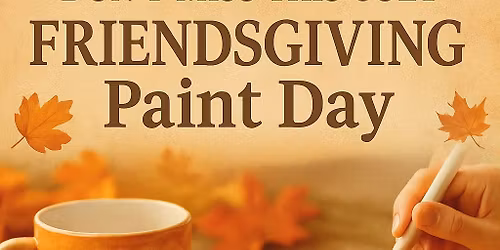 Friendsgiving Paint Day at Pottery Palace