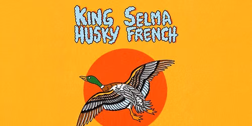 Selma French (no) + King H\u00fcsky (no) | 8 oktober | Oceanen