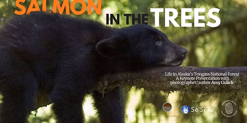 Salmon in the Trees: Protecting the Tongass National Forest of Alaska