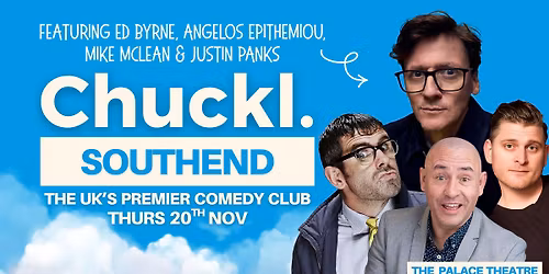 Chuckl. Southend with Ed Byrne, Angelos Epithemiou, Mike McLean and Justin Panks