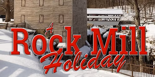 A Rock Mill Holiday (Stebelton Park at Rock Mill)