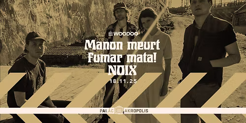 Manon meurt + fumar mata! + NOIX | s\u00e9rie woodoo