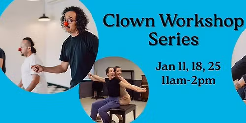 Clown Workshop Series