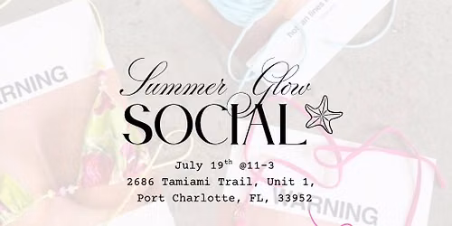 SUMMER GLOW SOCIAL \u2728\ud83d\udc59
