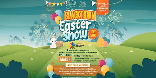 Blacktown Easter Show (FREE ENTRY)