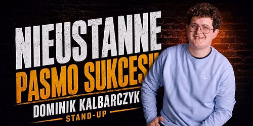 Stand-Up Gda\u0144sk: Dominik Kalbarczyk