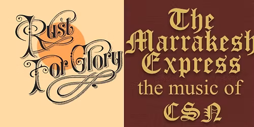 Rust For Glory & The Marrakesh Express at The International.