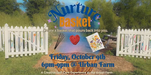 Nurture Basket: A Creative Self-Care Experience