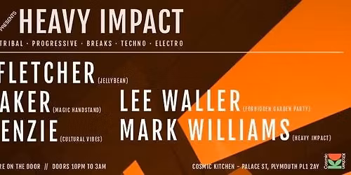 Cosmic Sessions presents: Heavy Impact featuring Marcus Fletcher, Sugarshaker, Iain Mckenzie, Lee Waller and Mark Williams