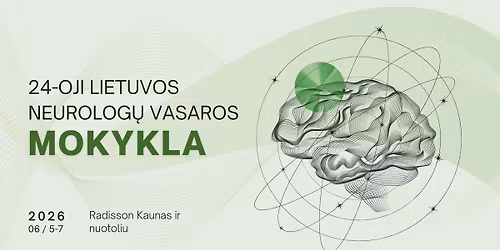 24-oji Lietuvos neurolog\u0173 vasaros mokykla
