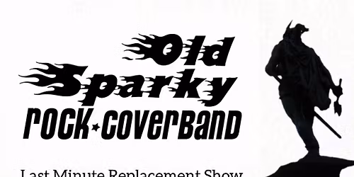 OLD SPARKY @ Pumpkes Last Minute Replacement Show