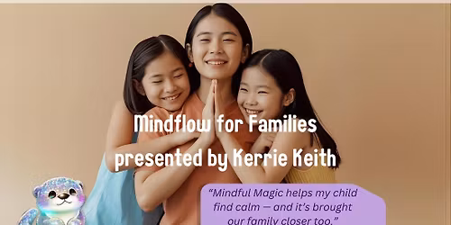 Mindflow for Families: Master Your Emotions Workshop