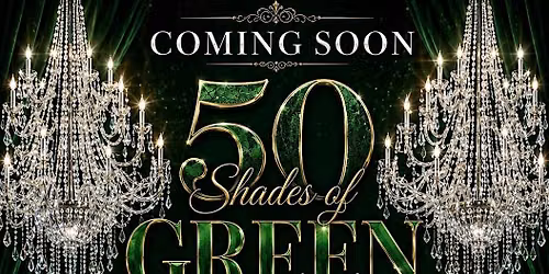 50 SHADES OF GREEN ENTREPRENEUR EXTRAVAGANZA BALL