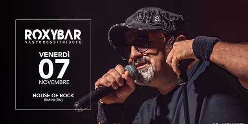 House of Rock Rimini (RN) - ROXY BAR Vasco Rossi Tribute